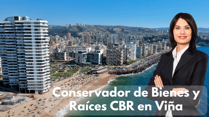 Conservador de Bienes y Raíces CBR en Viña