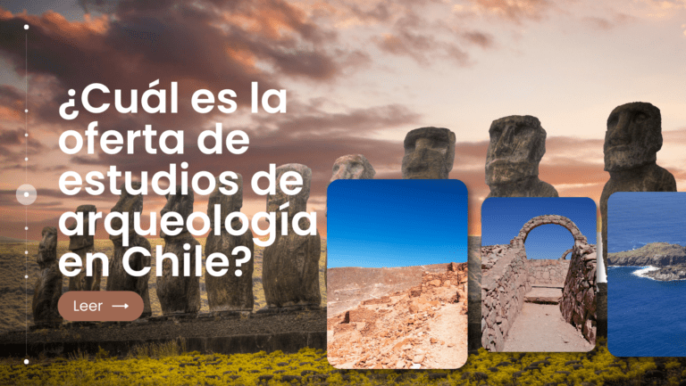 estudiar arqueologia chile